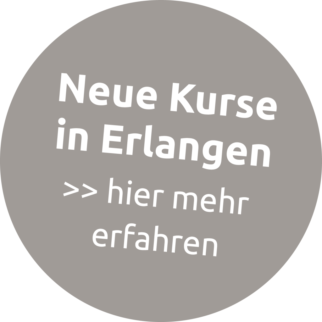 Neue Kurse in Erlangen - Hier klicken um mehr zu erfahren!